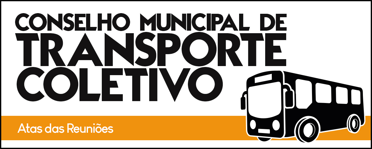 Atas Conselho Municipal de Transporte Coletivo